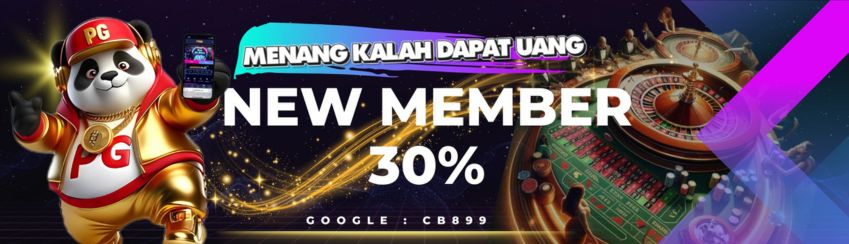 BONUS NEW MEMBER 30% - SLOT